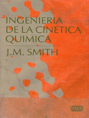 Ingenieria de la cinetica Quimica - J. M. Smith